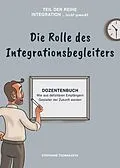 E-Book (epub) Die Rolle des Integrationsbegleiters von Stephanie Tsomakaeva