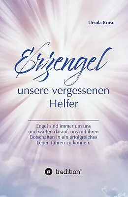 E-Book (epub) Erzengel - unsere vergessenen Helfer von Ursula Kruse