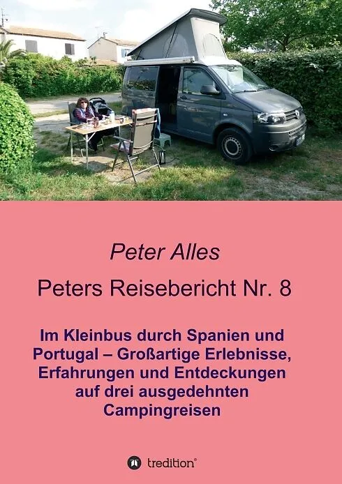 Peters Reisebericht Nr. 8