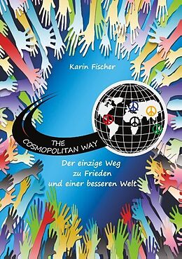 Kartonierter Einband The Cosmopolitan Way von Karin Fischer