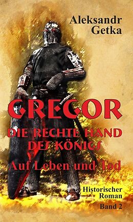 Fester Einband Gregor - rechte Hand des Königs von Aleksandr Getka