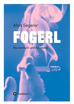 Kartonierter Einband Fogerl von Alois Segerer