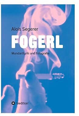 Fester Einband Fogerl von Alois Segerer
