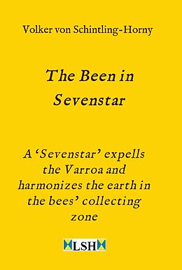 eBook (epub) The Been in Sevenstar de Volker von Schintling-Horny