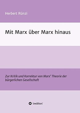 Kartonierter Einband Mit Marx über Marx hinaus von Herbert Rünzi