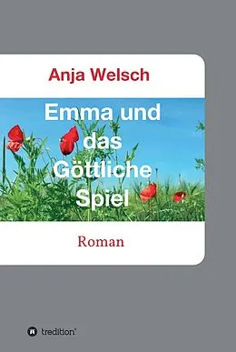 E-Book (epub) Emma und das Göttliche Spiel von Anja Welsch