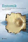 E-Book (epub) Entomik von Jörg Karl Siegfried Schmitz-Gielsdorf