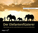 Audio CD (CD/SACD) Der Elefantenflüsterer von Lawrence Anthony, Graham Spence
