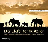 Audio CD (CD/SACD) Der Elefantenflüsterer von Lawrence Anthony, Graham Spence
