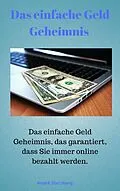 E-Book (epub) Das Geld Geheimnis von Andre Sternberg