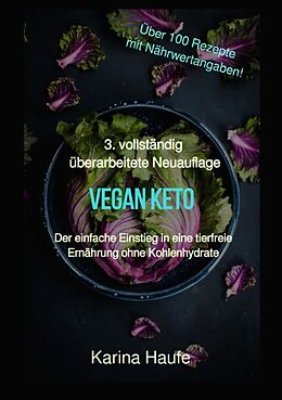 Kartonierter Einband Vegan keto - Der einfache Einstieg in eine tierfreie Ernährung ohne Kohlenhydrate von Karina Haufe