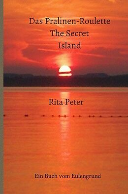 Kartonierter Einband Das Pralinen-Roulette The Secret Island von Rita Peter