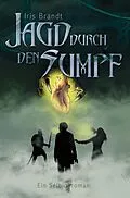 E-Book (epub) Jagd durch den Sumpf von Iris Brandt