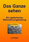 E-Book (epub) Das Ganze sehen von O. L. Mergel