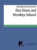 E-Book (epub) Das Haus auf Monkey Island von Rebekka Kricheldorf