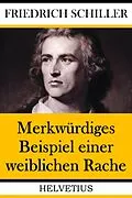 E-Book (epub) Merkwürdiges Beispiel einer weiblichen Rache von Friedrich Schiller, Denis Diderot
