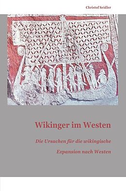 Kartonierter Einband Wikinger im Westen von Christof Seidler