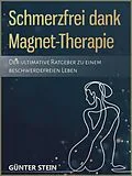 E-Book (epub) Schmerzfrei dank Magnet-Therapie von Günter Stein