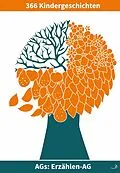 E-Book (epub) Erzählen-AG: 366 Kindergeschichten von Andreas Dietrich