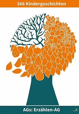 E-Book (epub) Erzählen-AG: 366 Kindergeschichten von Andreas Dietrich
