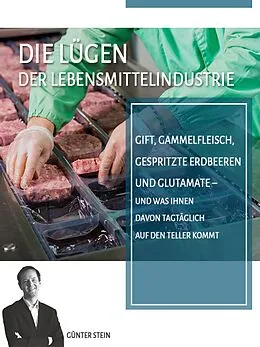 E-Book (epub) Die Lügen der Lebensmittelindustrie von Günter Stein