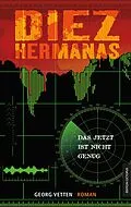 E-Book (epub) Diez Hermanas von Georg Vetten