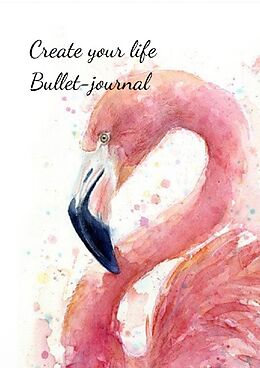 Tagebuch kt Bullet Journal Flamingo A4 von Antje Reynders