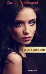 E-Book (epub) Die Sklavin von Hella Skorupa