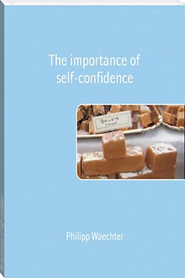E-Book (epub) The importance of self-confidence von Philipp Waechter