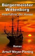 E-Book (epub) Bürgermeister Wittenborg von Arnulf Meyer-Piening