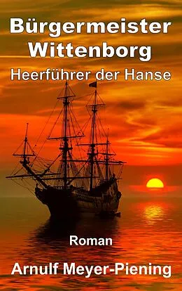 E-Book (epub) Bürgermeister Wittenborg von Arnulf Meyer-Piening
