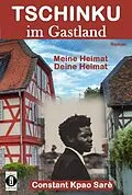 E-Book (epub) Tschinku im Gastland von Constant Kpao Sarè