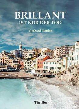 E-Book (epub) Brillant ist nur der Tod von Gerhard Nattler