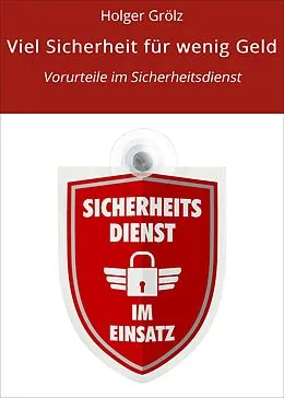 E-Book (epub) Viel Sicherheit für wenig Geld von Holger Grölz