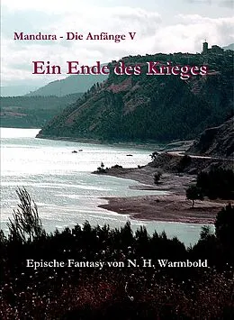 E-Book (epub) Ein Ende des Krieges von Nicole Heuer-Warmbold