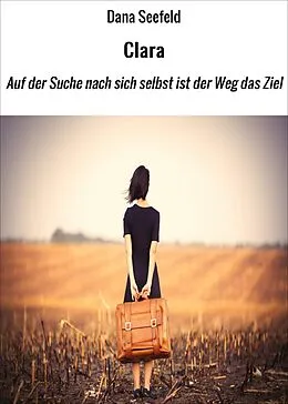 E-Book (epub) Clara von Dana Seefeld