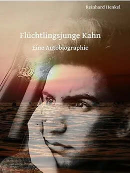 E-Book (epub) Flüchtlingsjunge Kahn von Reinhard Henkel