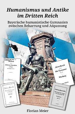 Kartonierter Einband Humanismus und Antike im Dritten Reich von Florian Meier