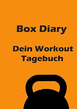 Kartonierter Einband Box Diary - Dein Workout Tagebuch von Thomas Meyer