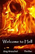 E-Book (epub) Welcome to Hell von Jörg Kroschel