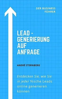 E-Book (epub) Lead - Generierung auf Anfrage von Andre Sternberg