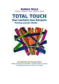 E-Book (epub) Total Touch - Das Lächeln des Körpers von Bianca Telle