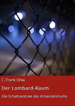 E-Book (epub) Der Lombard-Raum von C. Frank Onia