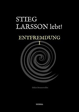 E-Book (epub) Stieg Larsson lebt! von Didier Desmerveilles