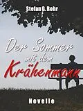 E-Book (epub) Der Sommer mit dem Krähenmann von Stefan G. Rohr