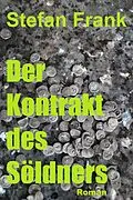 E-Book (epub) Der Kontrakt des Söldners von Stefan Frank
