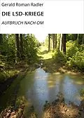 E-Book (epub) DIE LSD-KRIEGE von Gerald Roman Radler