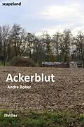 E-Book (epub) Ackerblut von Andre Rober