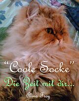 E-Book (epub) 'Coole Socke' - Die Zeit mit dir... von Alina Frey