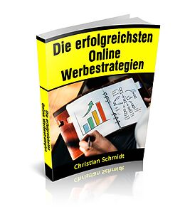 E-Book (epub) Die erfolgreichsten Online Werbestrategien von Christian Schmidt